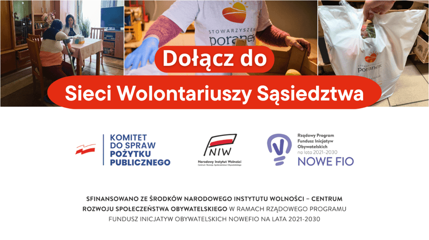 Powiększ obraz: <p>Infografika z napisem: "Dołącz do Sieci Wolontariuszy Sąsiedztwa. Sfinansowano ze środk&oacute;w Narodowego Instytutu Wolności - Centrum Rozwoju Społeczeństwa Obywatelskiego w ramach rządowego programu Fundusz Inicjatyw Obywatelskich</p>
