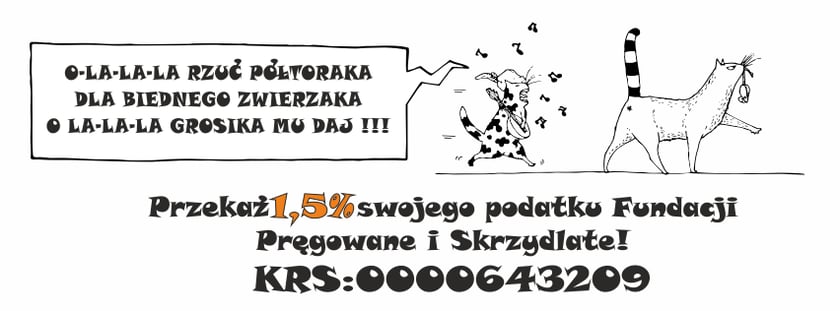 KRS Fundacja Pręgowane i Skrzydlate: 0000643209, cel szczeg&oacute;łowy: pomoc zwierzętom w potrzebie