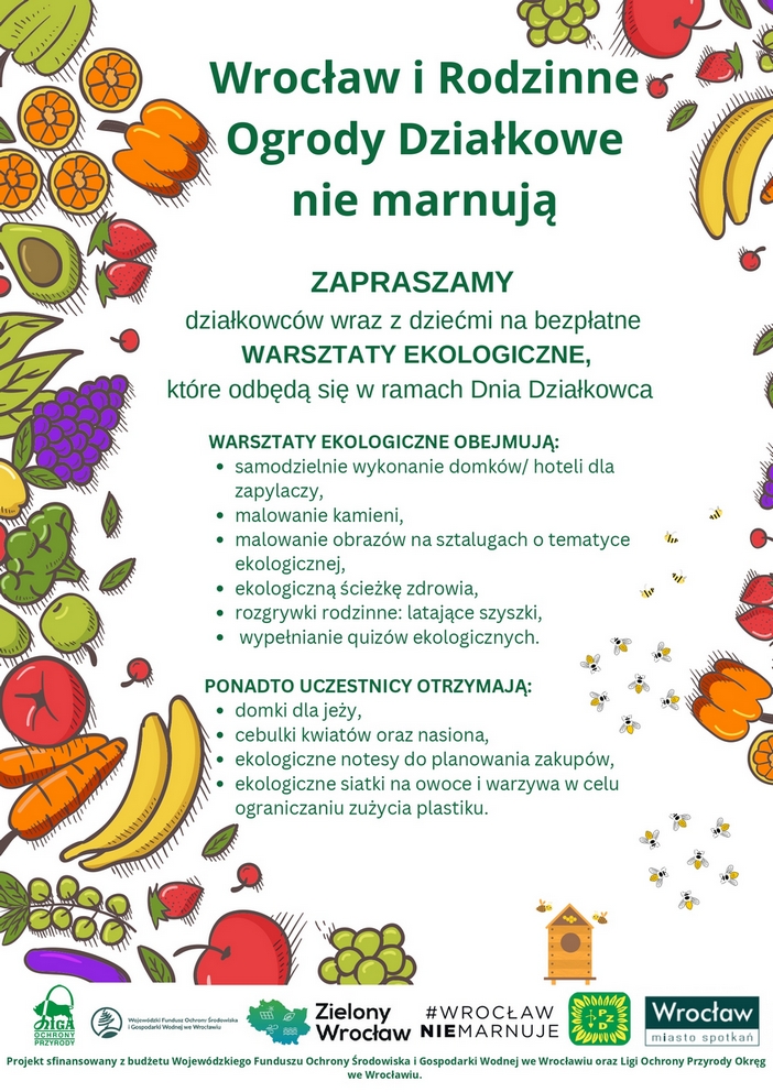 „Wrocław i Rodzinne Ogrody Działkowe nie marnują” - akcja miasta i działkowców