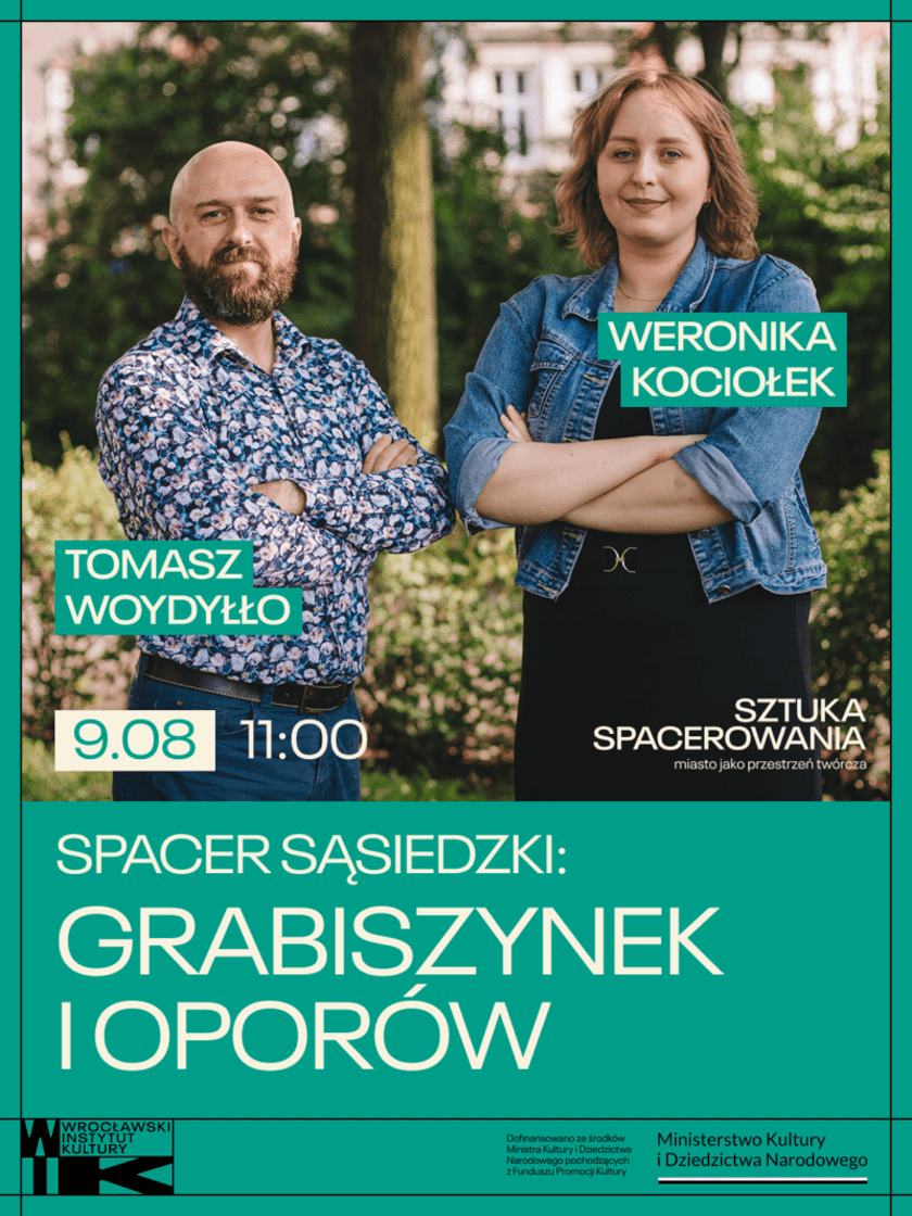 <p>Na spacer po Grabiszynku i Oporowie zapraszają Weronika Kociołek i Tomasz Woydyłło. 9.08.2026, godz. 11.00.</p>