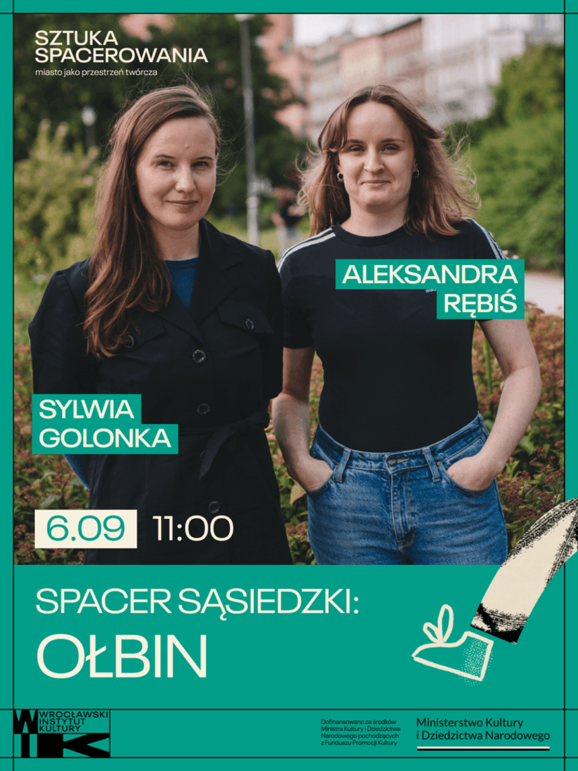 <p>Na spacer po Ołbinie zapraszają Aleksandra Rębiś i Sylwia Golonka. 6.09.2026, godz. 11.00.</p>