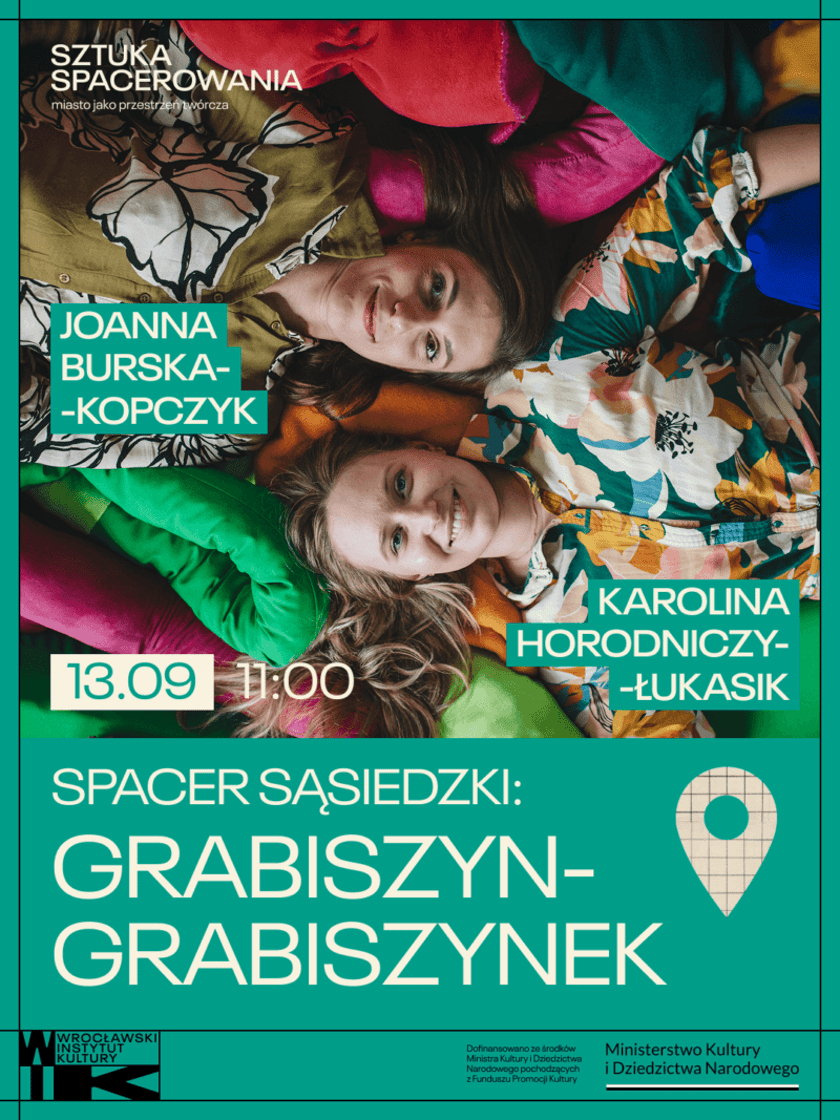 <p>Na spacer po Grabiszynie-Grabiszynku zapraszają Karolina Horodniczy-Łukasik i Joanna Burska-Kopczyk. 13.09.2026, godz. 11.00.</p>