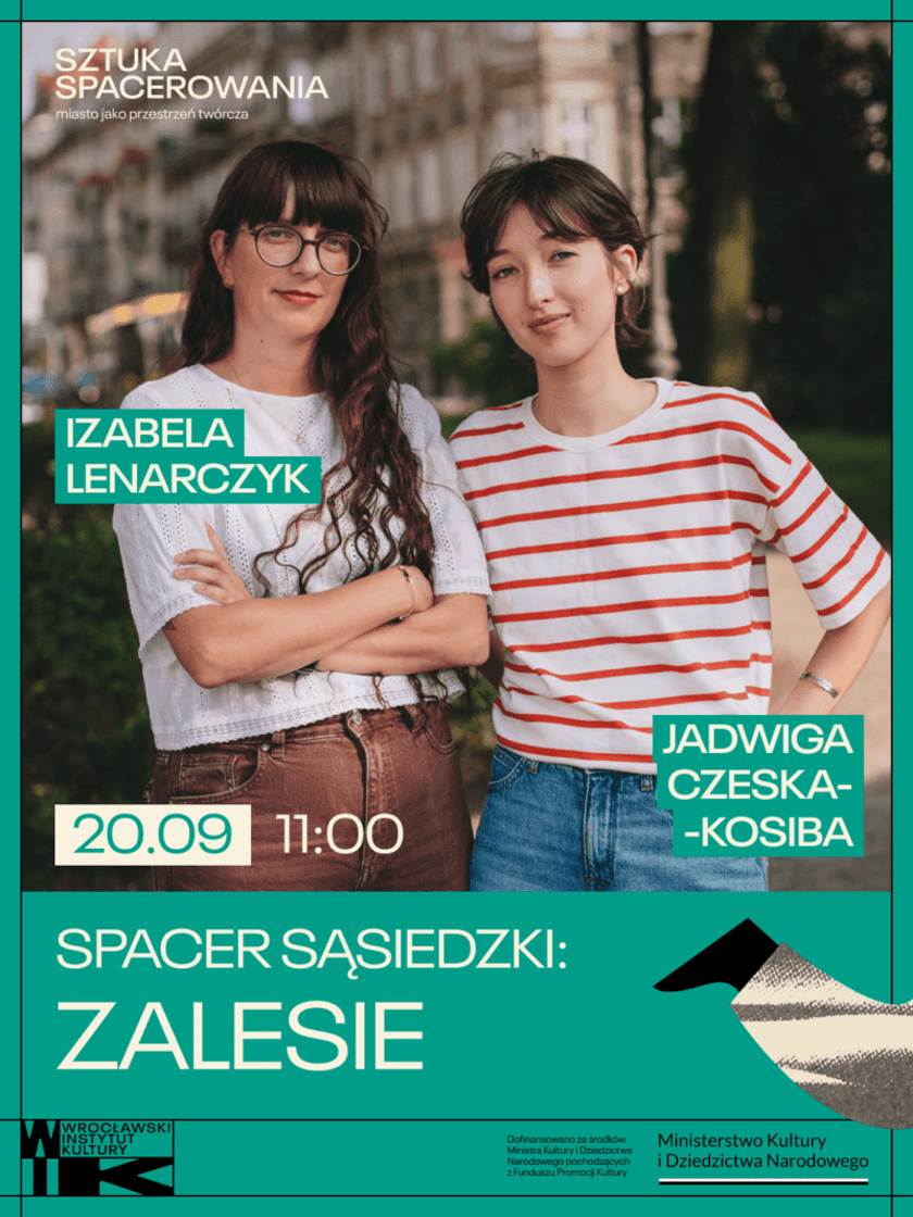 <p>Na spacer po Zalesiu zapraszają Jadwiga Czeska-Kosiba i Izabela Lenarczyk. 20.09.2026, godz. 11.00.</p>