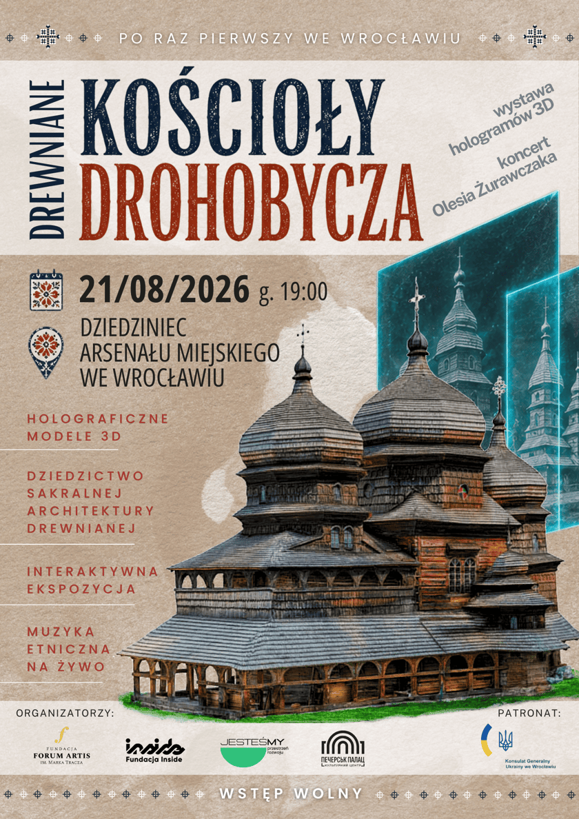 Wystawa „Drewniane Kościoły Drohobycza”, godz. 19:00, dziedziniec Arsenału Miejskiego we Wrocławiu, ul. A. Cieszyńskiego 9, wstęp wolny - plakat