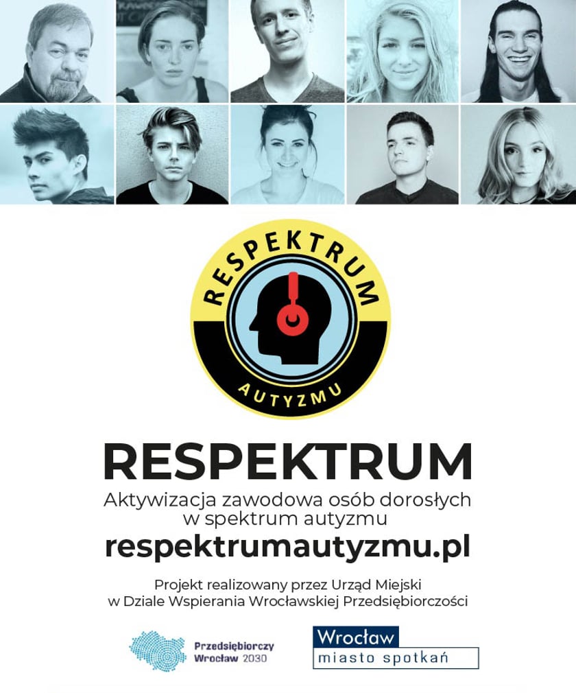 <p>Respektrum Autyzmu. Respektrum. Aktywizacja zawodowa os&oacute;b dorosłych w spektrum autyzmu; respektrumautyzmu.pl. Projekt realizowany przez Urząd Miejski w Dziale Wspierania Wrocławskiej Przedsiębiorczości&nbsp;</p>