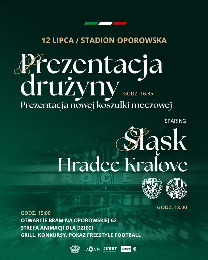 W sobotę piłkarskie święto na Oporowskiej. Prezentacja Śląska Wrocław, mecz testowy i wiele atrakcji - plakat