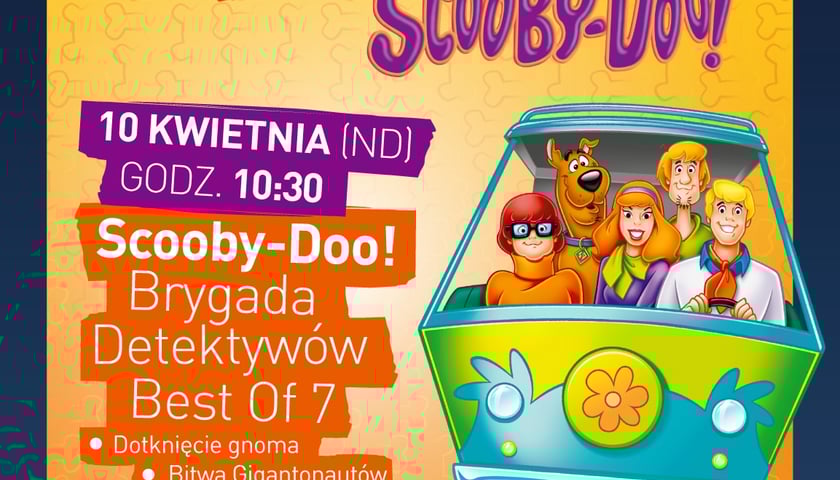 Poranki ze Scooby-Doo w Heliosie Magnolia i Bielany [ZAKOŃCZONY]