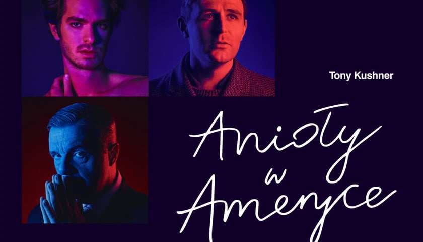 Bilety na spektakl „Anioły w Ameryce” na ekranie w Multikinie [ZAKOŃCZONY]