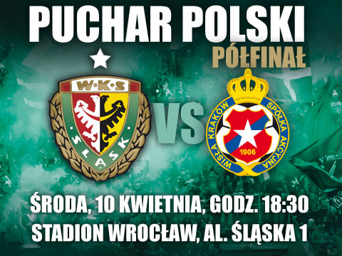 Puchar Polski: Śląsk Wrocław - Wisła Kraków
