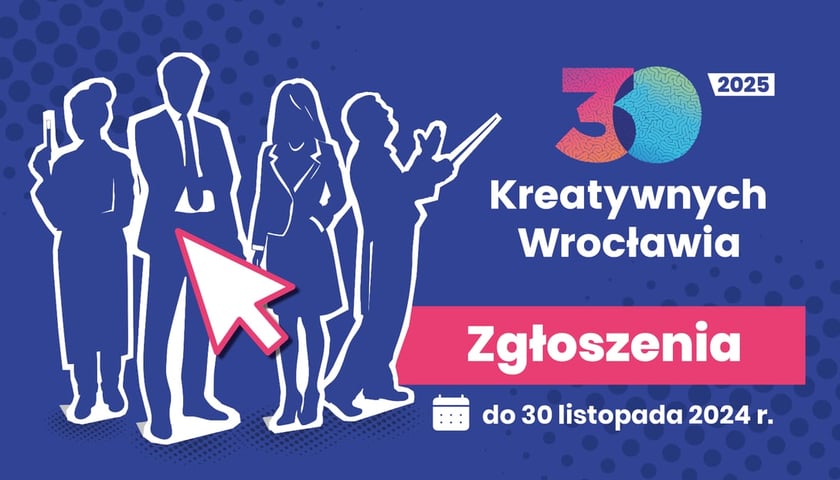 Grafika z napisem "30 Kreatywnych Wrocławia 2025. Zgłoszenia do 30 listopada 2024". Z lewej strony na niebieskim tle zarys czterech postaci