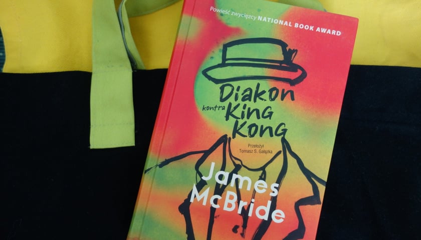 <p>James McBride, &bdquo;Diakon kontra King Kong&rdquo; (przekład Tomasz S. Gałązka), Wydawnictwo Echa 2023</p>