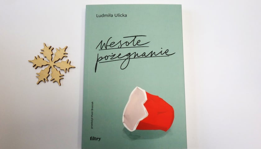 <p>Ludmiła Ulicka, &bdquo;Wesołe pożegnanie&rdquo;, tłumaczenie Piotr Braszak, Wydawnictwo Filtry 2024</p>