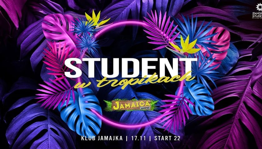 Powiększ obraz: Na grafice napis: Student w tropikach, Klub Jamaica, 17.11. start godz, 22.00