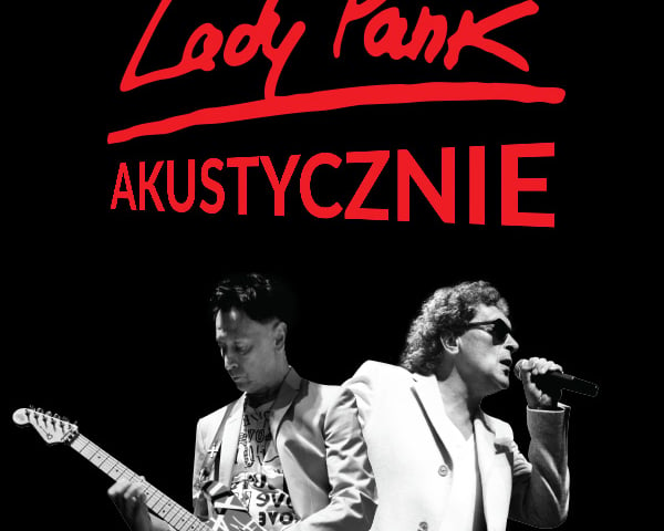 [KONKURS ZAKOŃCZONY] Podwójne zaproszenia na koncert Lady Pank