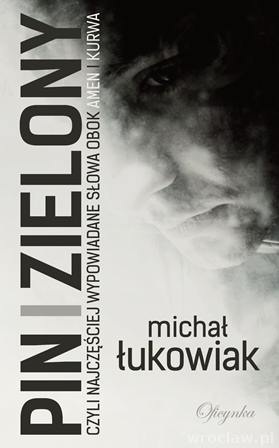 Książka "Pin i zielony" Michała Łukowiaka od Wydawnictwa Oficynka
