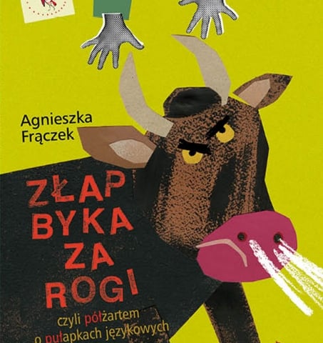 Książka dla dzieci "Złap byka za rogi" [ZAKOŃCZONY]