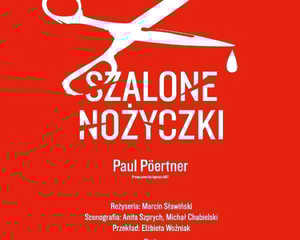 Zaproszenie na 300. spektakl "Szalonych nożyczek" [ZAKOŃCZONY]