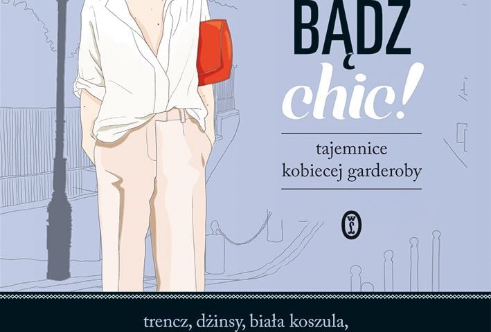 Poradnik "Bądź chic!" od Wydawnictwa Literackiego [ZAKOŃCZONY]