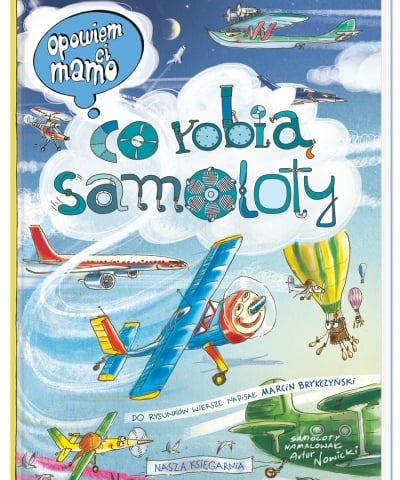 Album „Co robią samoloty” od Naszej Księgarni [ZAKOŃCZONY]