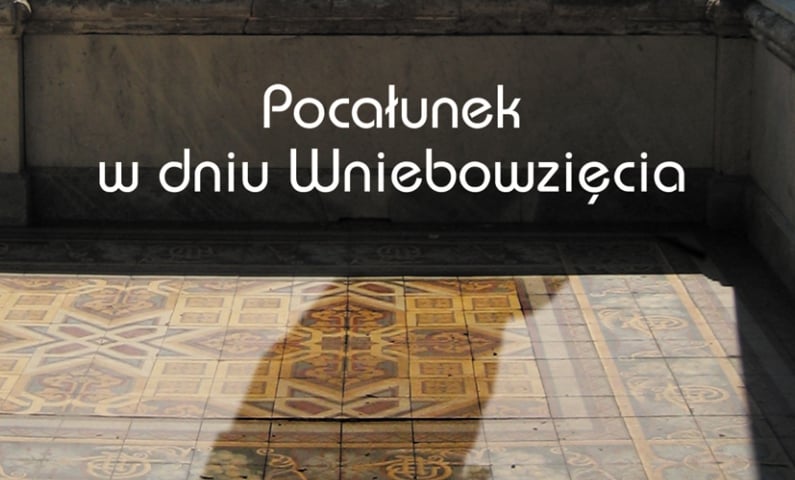 Kryminał „Pocałunek w dniu Wniebowzięcia” [ZAKOŃCZONY]