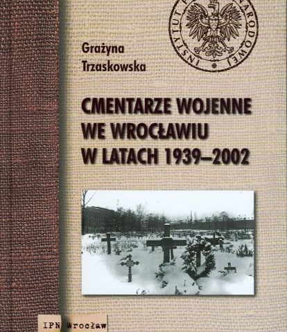Książka o cmentarzach wojennych we Wrocławiu [ZAKOŃCZONY]