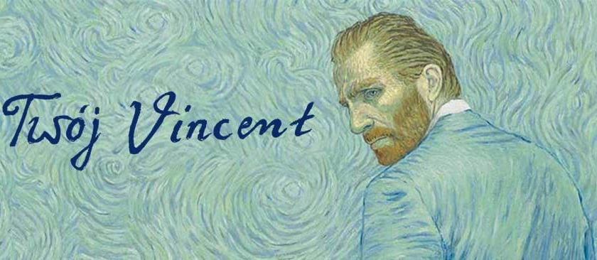 „Loving Vincent" – zaproszenia na przedpremierowy pokaz [ZAKOŃCZONY]