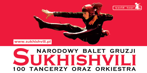 Występ Narodowego Baletu Gruzji „Sukhishvili” [ZAKOŃCZONY]