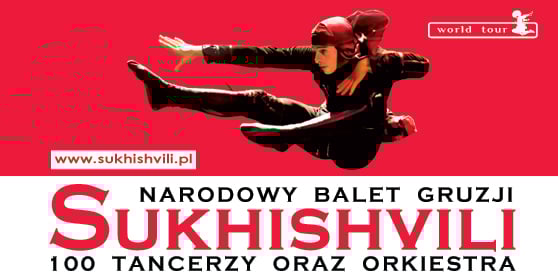 Występ Narodowego Baletu Gruzji „Sukhishvili” [ZAKOŃCZONY]