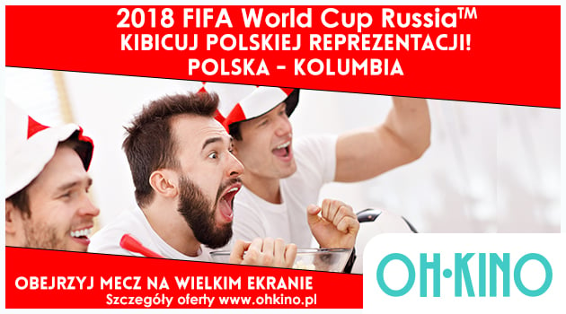 Bilety na mecz Polska - Kolumbia w OH Kino [ZAKOŃCZONY]