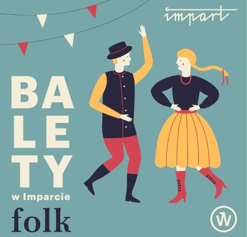 Balety w Imparcie: Oberek, polka, krzyżok [ZAKOŃCZONY]
