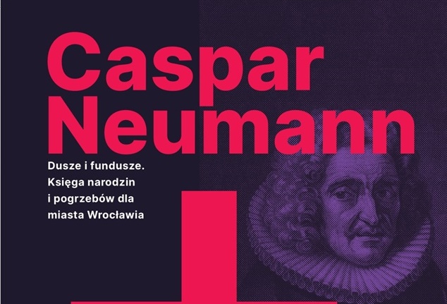 Koncert, wystawa i konferencja w Ossolineum. Patronem Caspar Neumann, uczony i artysta
