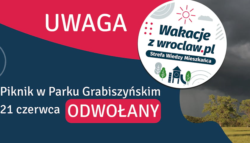 Grafika informująca o odwołaniu pikniku "Wakacje z wroclaw.pl" w parku Grabiszyńskim 21 czerwca
