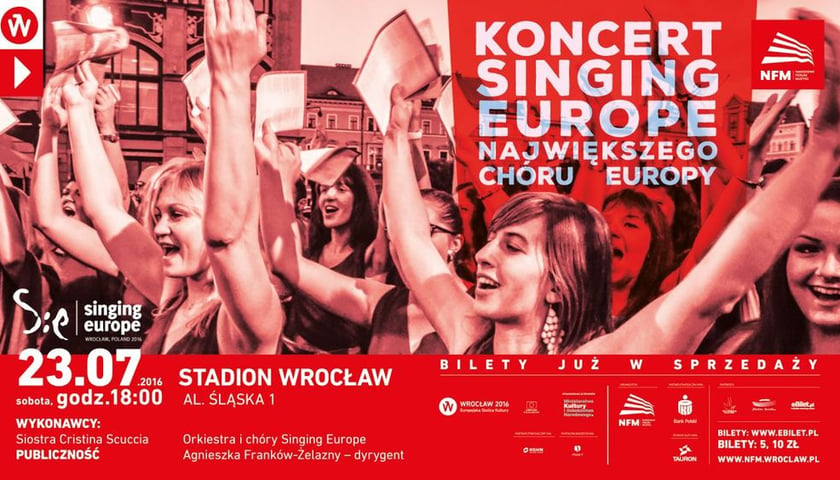 23 lipca: koncert „Singing Europe” na Stadionie Wrocław