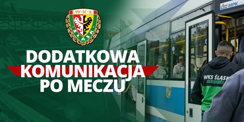 8 grudnia - dodatkowa komunikacja na mecz Śląska