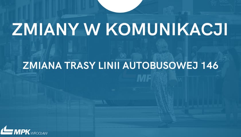 4 kwietnia – zmiana trasy linii autobusowej 146