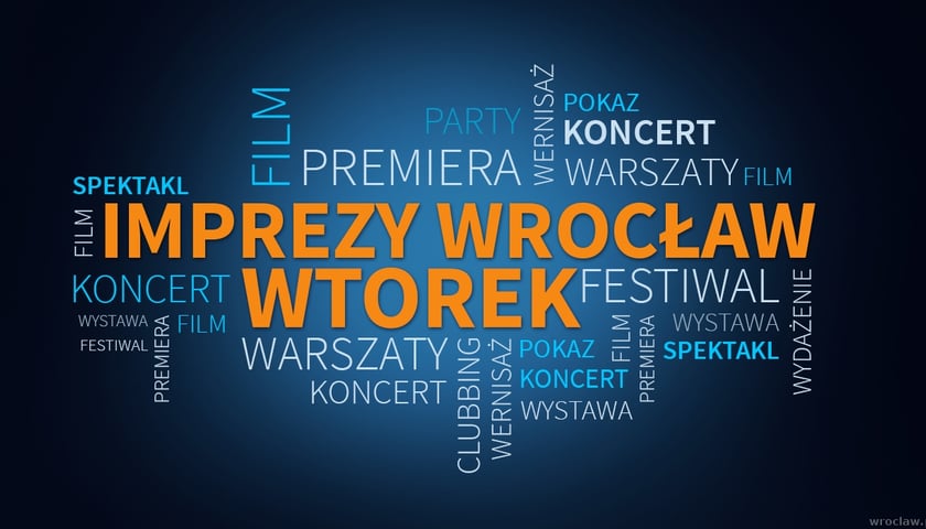 Imprezy i wydarzenia Wrocław - wtorek 18 sierpnia [LISTA]