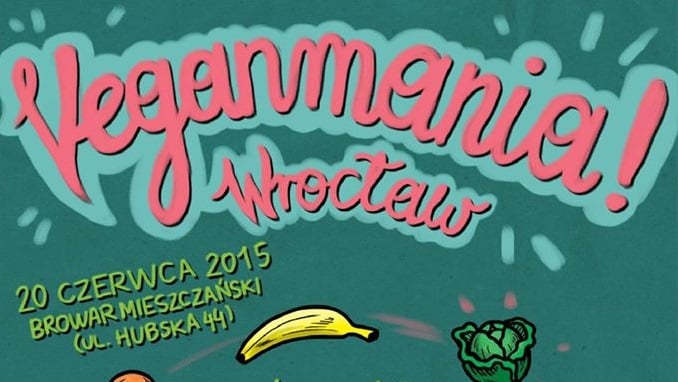 VEGANMANIA – Festiwal Wegańskich Inicjatyw we Wrocławiu