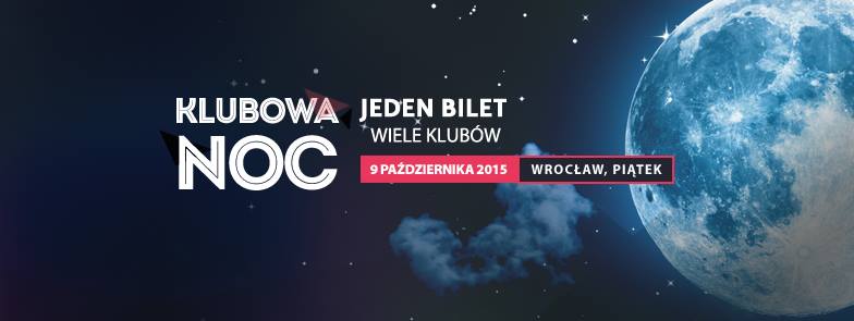 Klubowa Noc – to już dzisiaj!