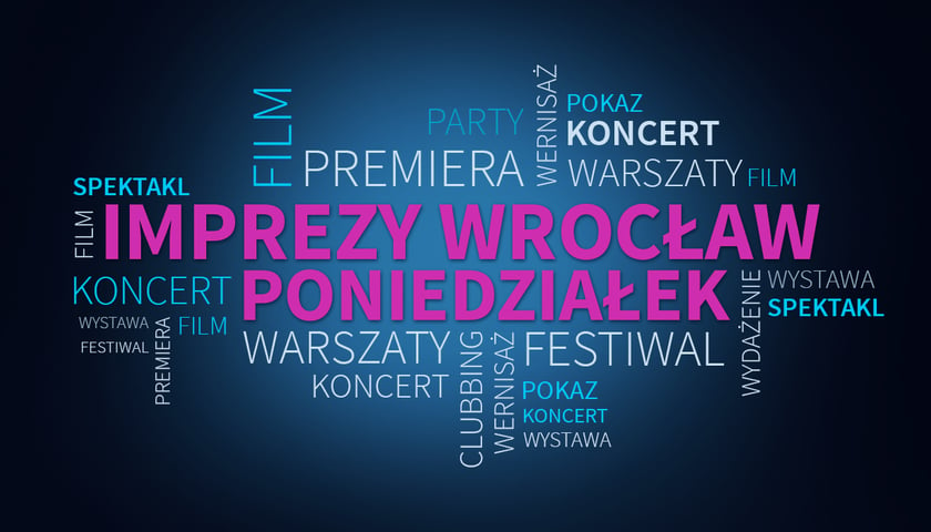 Imprezy Wrocław - poniedziałek 2 listopada