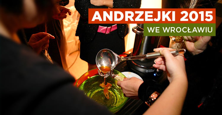 Andrzejki 2015 [WYDARZENIA]