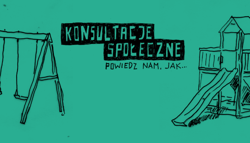 Napis: "Konsultacje społeczne. Powiedz nam, jak". Rysunek huśtawki na lewo od napisu, na prawo – zjeżdżalni. Grafika ilustracyjna