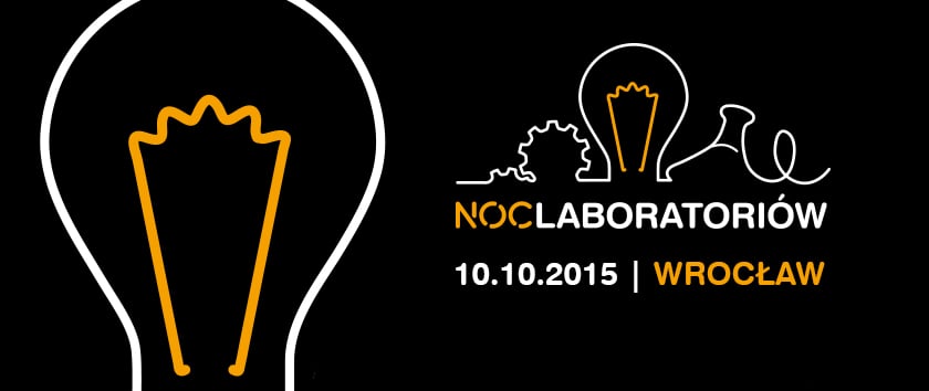 Noc Laboratoriów we Wrocławiu
