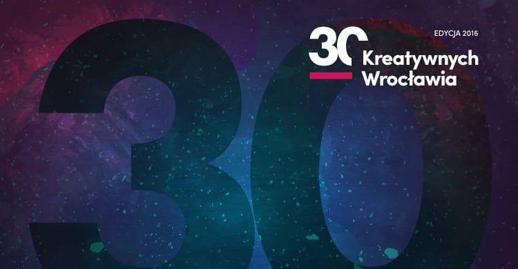 30 Kreatywnych Wrocławia 2016 - ostatni dzień zgłoszeń!