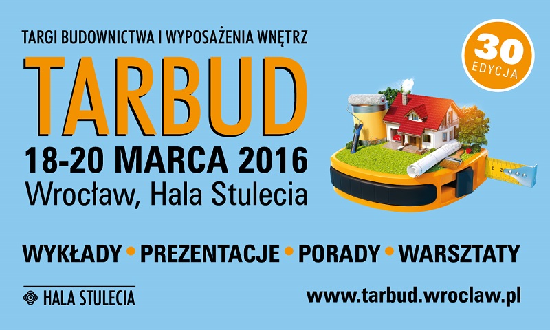 Targi Budownictwa i Wyposażenia Wnętrz TARBUD 2016