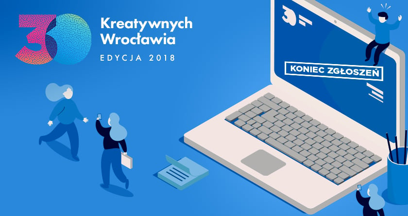 30 Kreatywnych Wrocławia 2018 – dziękujemy za zgłoszenia