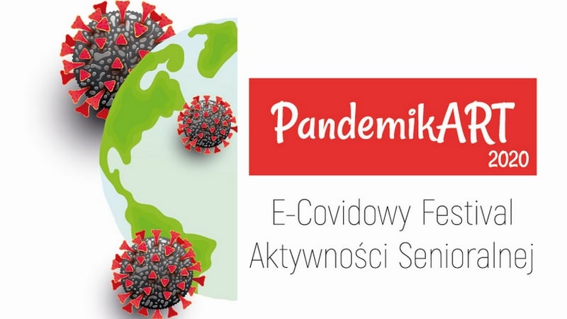 PandemikART 2020 – Festiwal aktywnych seniorów [ZGŁOSZENIA DO 31.03]