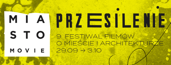 Przesilenie: 9. edycja festiwalu filmów o mieście i architekturze MIASTOmovie