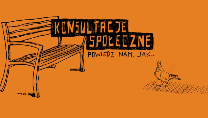 Napis na pomarańczowym tle: "Konsultacje społeczne. Powiedz nam, jak..." Z lewej strony rysunek ławki, z prawej gołębia. Grafika ilustracyjna.