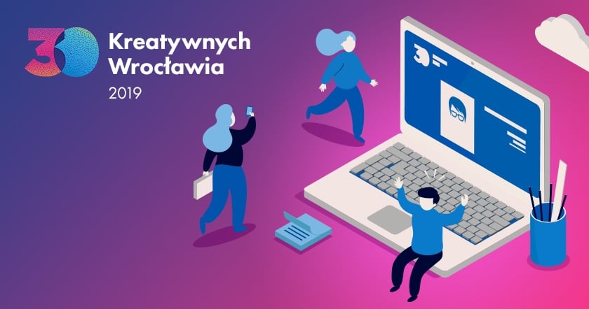 30 Kreatywnych Wrocławia 2019: Zgłoszenia