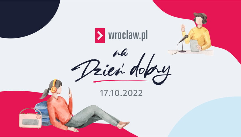 Wrocław.pl na dzień dobry - posłuchaj, czym dziś żyje Wrocław [17.10.2022]
